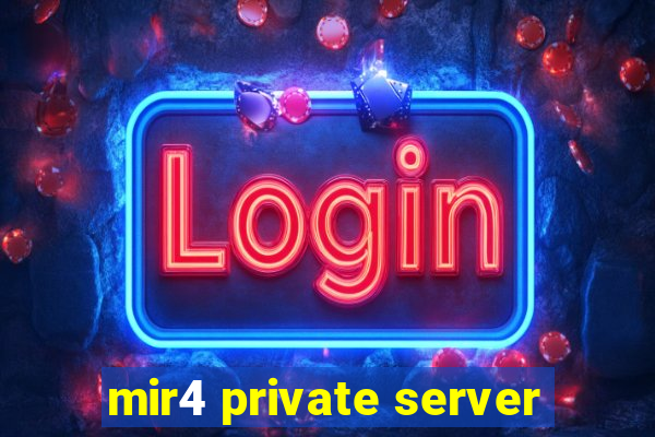 mir4 private server